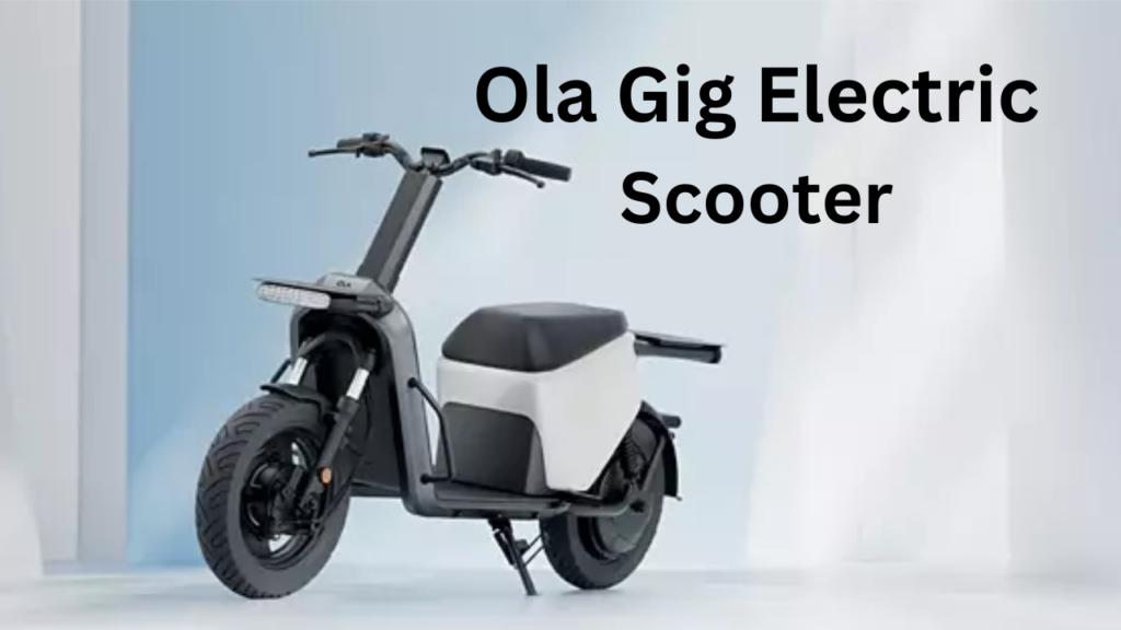 Ola Gig Electric Scooter Launched