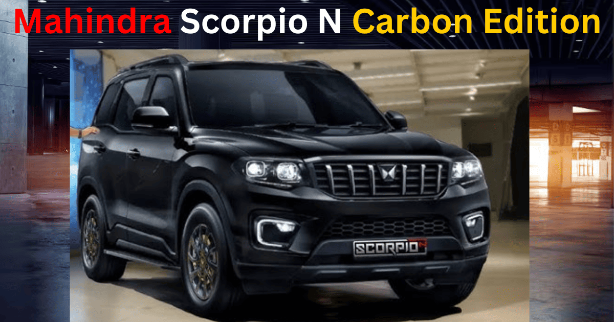 Mahindra Scorpio-N Carbon Edition Launch in India