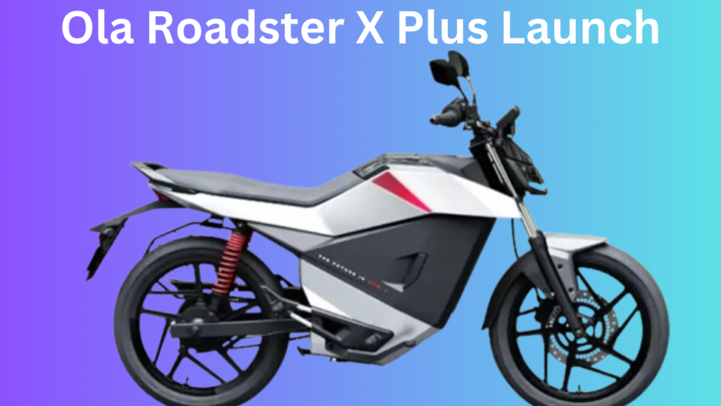 Ola Roadster X Plus Launch in India