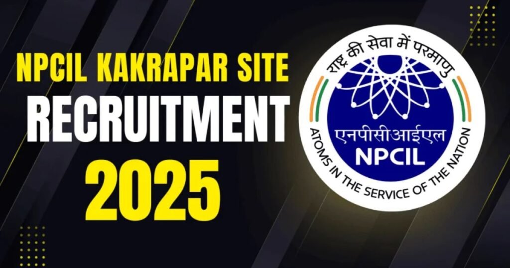 NPCIL Kakrapar Recruitment 2025